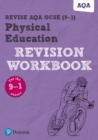 Pearson REVISE AQA GCSE (9-1) Physical Education Revision Workbook: For 2024 and 2025 assessments and exams (REVISE AQA GCSE PE 2016 - Book
