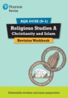 Pearson REVISE AQA GCSE (9-1) Religious Studies A Christianity and Islam Revision Workbook: For 2024 and 2025 assessments and exams (REVISE AQA GCSE RS 2016) - Book