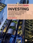 Financial Times Guide to Investing, The : The Definitive Companion To Investment And The Financial Markets - eBook