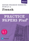 Pearson REVISE Edexcel GCSE (9-1) French Practice Papers Plus : for home learning, 2021 assessments and 2022 exams - Book