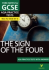 The Sign of the Four AQA Practice Tests: York Notes for GCSE the best way to practise and feel ready for and 2023 and 2024 exams and assessments - Book
