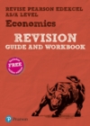 Pearson REVISE Edexcel AS/A Level Economics Revision Guide & Workbook inc online edition - 2023 and 2024 exams - Book
