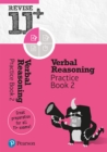 Pearson REVISE 11+ Verbal Reasoning Practice Book 2 for the 2023 and 2024 exams - Book