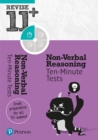 Pearson REVISE 11+ Non-Verbal Reasoning Ten-Minute Tests for the 2023 and 2024 exams - Book