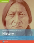 Edexcel GCSE (9-1) History Foundation The American West, c1835–c1895 Student Book - Book