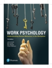 Work Psychology : Understanding Human Behaviour In The Workplace - Book
