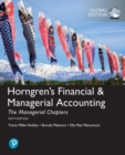 Horngren's Financial & Managerial Accounting, The Managerial Chapters and The Financial Chapters + MyLab Accounting with Pearson eText, Global Edition - Book