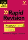 York Notes for AQA GCSE Rapid Revision: Romeo and Juliet catch up, revise and be ready for and 2023 and 2024 exams and assessments - Book