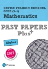 Pearson REVISE Edexcel GCSE (9-1) Maths Higher Past Papers Plus : for home learning, 2022 and 2023 assessments and exams - Book