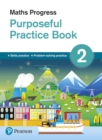 Maths Progress Purposeful Practice Book 2 Second Edition - Book