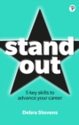 Stand Out : 5 key skills to advance your career - Book
