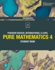Pearson Edexcel International A Level Mathematics Pure Mathematics 4 Student Book ebook - eBook