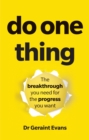 Do One Thing : The Breakthrough You Need For The Progress You Want - eBook