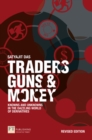 Traders, Guns and Money : Knowns and Unknowns in the Dazzling World of Derivatives - Book