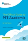 The Official Guide to PTE Academic for Test Takers (Print Book + Digital Resources + Online Practice) - Book