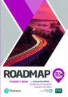 Roadmap B1+ Student's Book & Interactive eBook with Digital Resources & App - Book