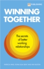 Winning Together: The secrets of better working relationships - Book
