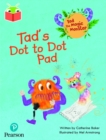 Bug Club Independent Phase 2 Unit 3: Tad the Magic Monster: Tad's Dot to Dot Pad - Book