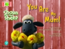 Bug Club Reading Corner: Age 4-7: Shaun the Sheep: You Are My Mum! - Book