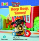 Bug Club Reading Corner: Age 4-7: Timmy Time: Beep, Beep, Timmy! - Book