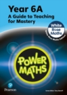 Power Maths Teaching Guide 6A - White Rose Maths edition - Book
