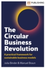 The Circular Business Revolution: A practical framework for sustainable business models - Book