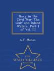 Navy in the Civil War : The Gulf and Inland Waters, Part 1 of Vol. III - War College Series - Book