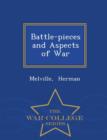 Battle-Pieces and Aspects of War - War College Series - Book