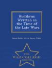 Hudibras; Written in the Time of the Late Wars - War College Series - Book