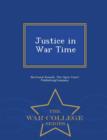 Justice in War Time - War College Series - Book