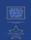 The history of England from the commencement of the 19th century to the Crimean War Volume 2 - War College Series - Book