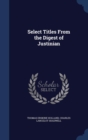 Select Titles from the Digest of Justinian - Book