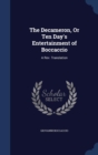 The Decameron, or Ten Day's Entertainment of Boccaccio : A REV. Translation - Book