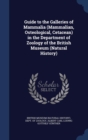 Guide to the Galleries of Mammalia (Mammalian, Osteological, Cetacean) in the Department of Zoology of the British Museum (Natural History) - Book