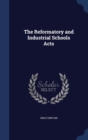 The Reformatory and Industrial Schools Acts - Book