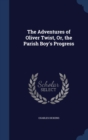 The Adventures of Oliver Twist, Or, the Parish Boy's Progress - Book