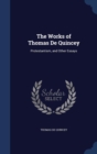 The Works of Thomas de Quincey : Protestantism, and Other Essays - Book
