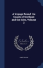 A Voyage Round the Coasts of Scotland and the Isles, Volume 2 - Book
