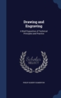 Drawing and Engraving : A Brief Exposition of Technical Principles and Practice - Book