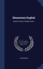 Elementary English : Based on Steps in English, Book 1 - Book