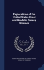 Explorations of the United States Coast and Geodetic Survey Steamer - Book