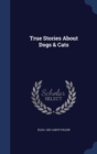 True Stories about Dogs & Cats - Book