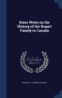 Some Notes on the History of the Bogart Family in Canada - Book