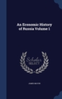 An Economic History of Russia; Volume 1 - Book