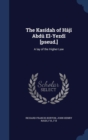 The Kasidah of Haji Abdu El-Yezdi [Pseud.] : A Lay of the Higher Law - Book