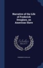 Narrative of the Life of Frederick Douglass, an American Slave - Book