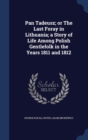 Pan Tadeusz; Or the Last Foray in Lithuania; A Story of Life Among Polish Gentlefolk in the Years 1811 and 1812 - Book