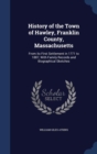 History of the Town of Hawley, Franklin County, Massachusetts : From Its First Settlement in 1771 to 1887, with Family Records and Biographical Sketches - Book