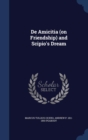 de Amicitia (on Friendship) and Scipio's Dream - Book