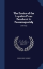 The Exodus of the Loyalists from Penobscot to Passamaquoddy : (With Map) - Book